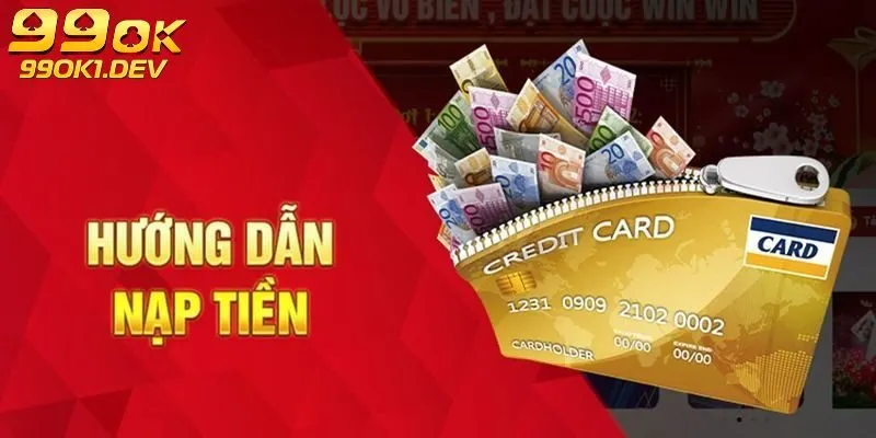 Nạp tiền 99OK 2 Bật mí cách nạp tiền 99ok từ cổng giao dịch