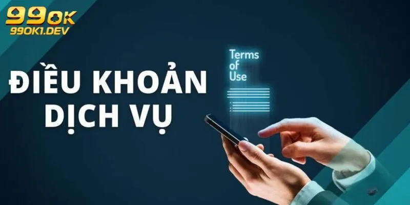 Điều khoản 99OK - Chính Sách Quan Trọng Minh Bạch 3 Điều khoản 99OK liên quan đến nạp rút