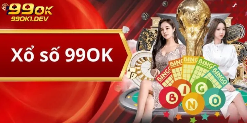 Xổ Số 99OK – Sảnh Quay Thưởng Đỉnh Cao Cho Hội Viên 3 Nhiều loại hình chơi xổ số thu hút đông đảo người chơi