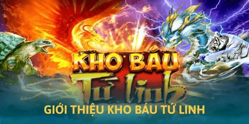 Tổng quan về trò chơi kho báu tứ tượng tại 99OK