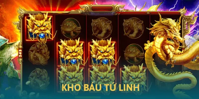 Kho Báu Tứ Linh - Trò Chơi Quay Slot Hot Nhất 2025