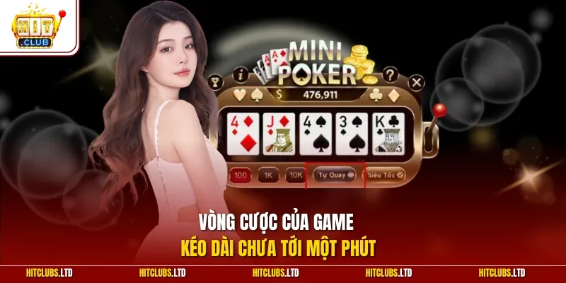 Vòng cược của game kéo dài chưa tới một phút
